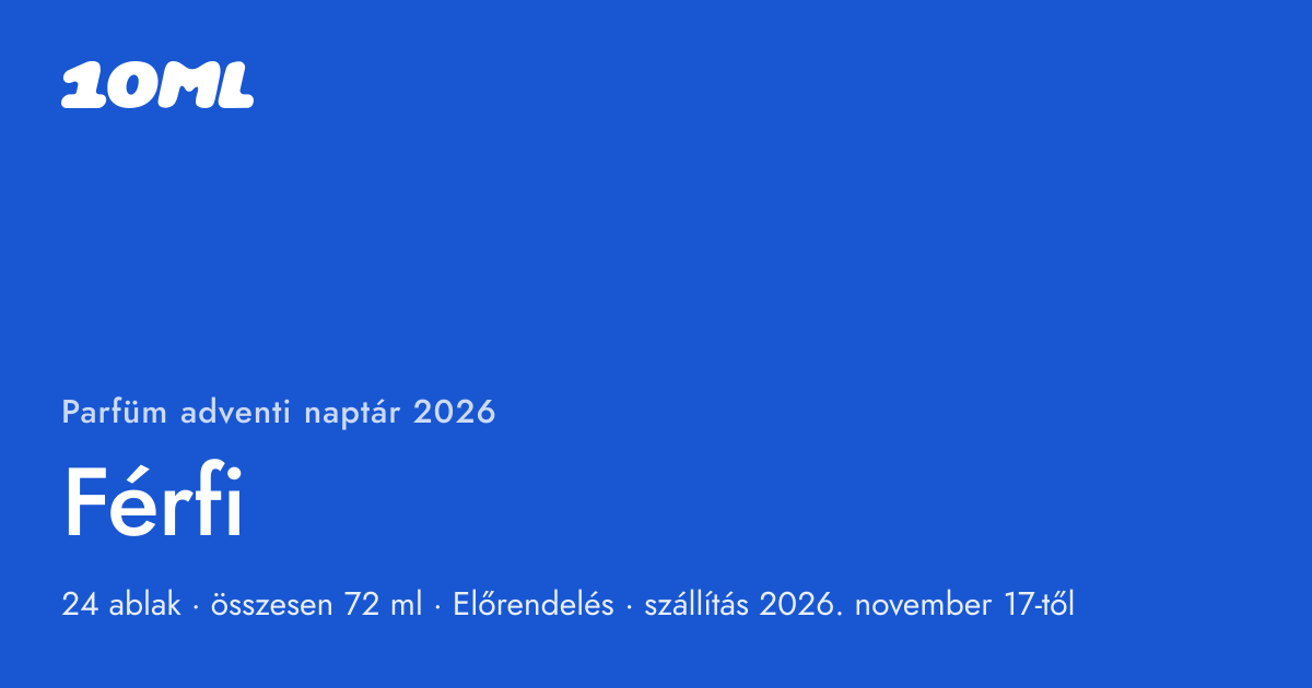 10ML parfüm adventi naptár 2026, Férfi: 24 ablak, mindegyik mögött egy 3 ml-es szórófejes üvegcse eredeti parfümmel