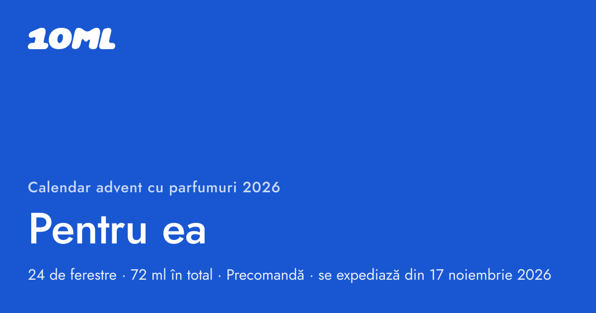 Calendar advent cu parfumuri 2026 de la 10ML, Pentru ea: 24 de ferestre, fiecare cu un spray de 3 ml dintr-un parfum original