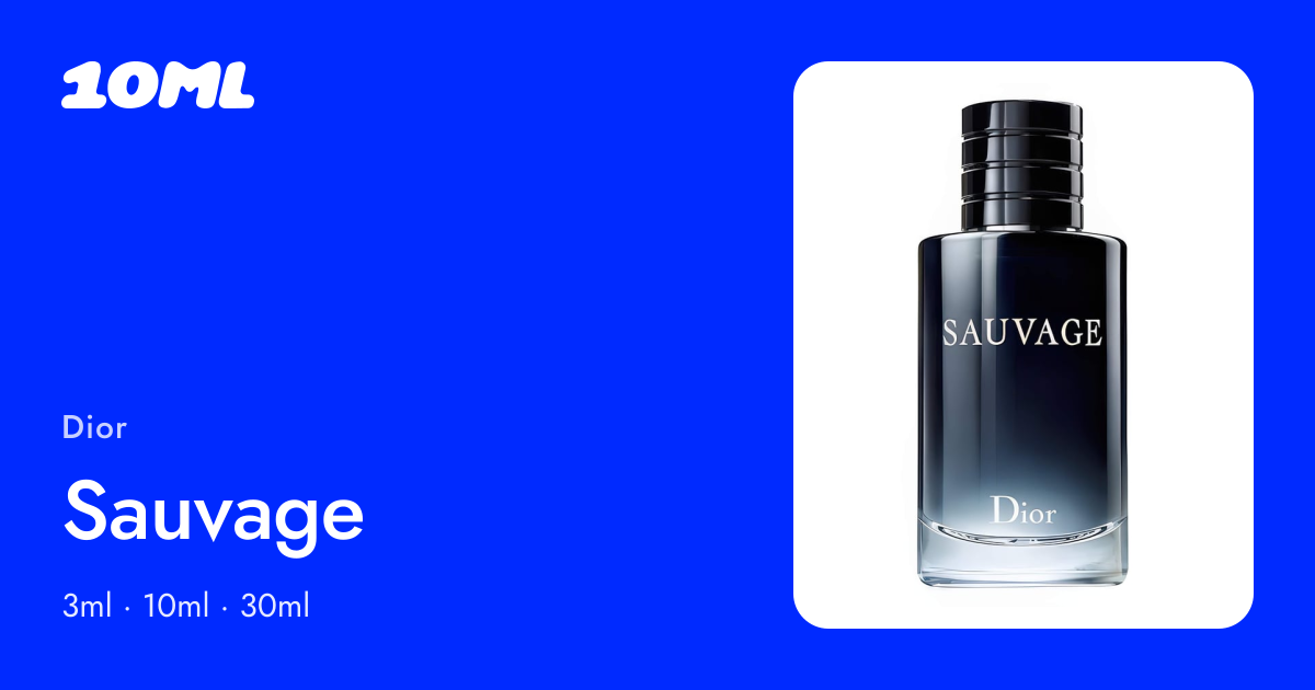 Dior Sauvage original bottle, decanted by 10ML